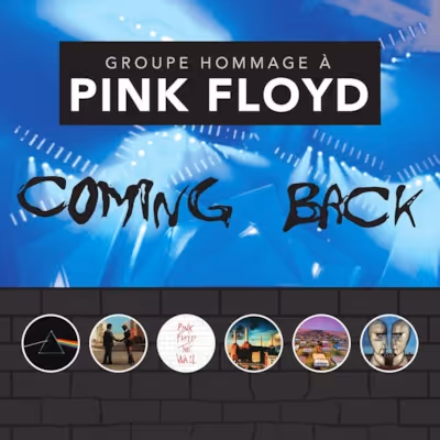 Pink Floyd par Coming Back, hommage, tribute, groupe hommage