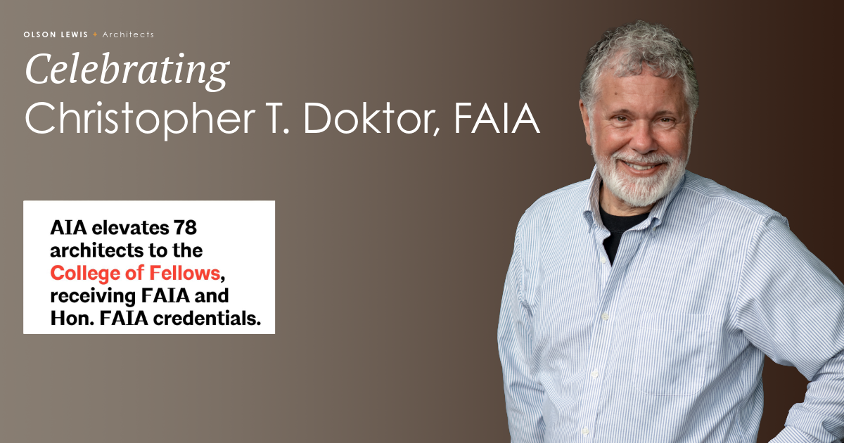Celebrating Christopher T. Doktor, FAIA