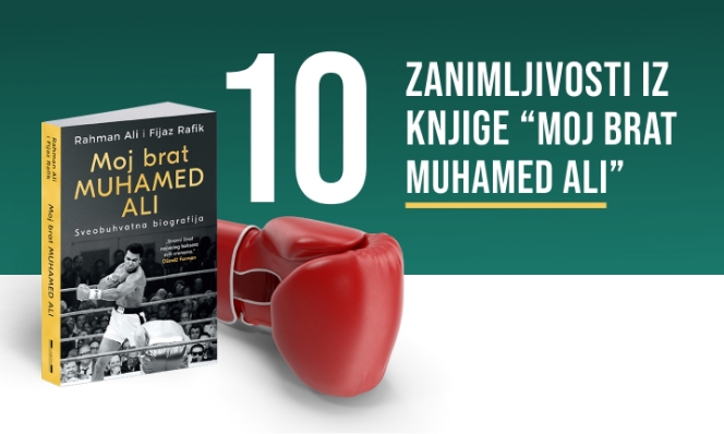 10 Zanimljivosti Iz Knjige "Moj brat Muhamed Ali"