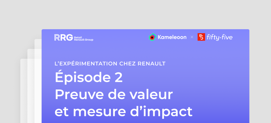 L'expérimentation chez Renault - épisode 2 : Preuve de valeur et mesure d'impact