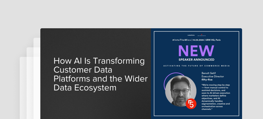 #IntoTheMics: How AI Is Transforming Customer Data Platforms and the Wider Data Ecosystem