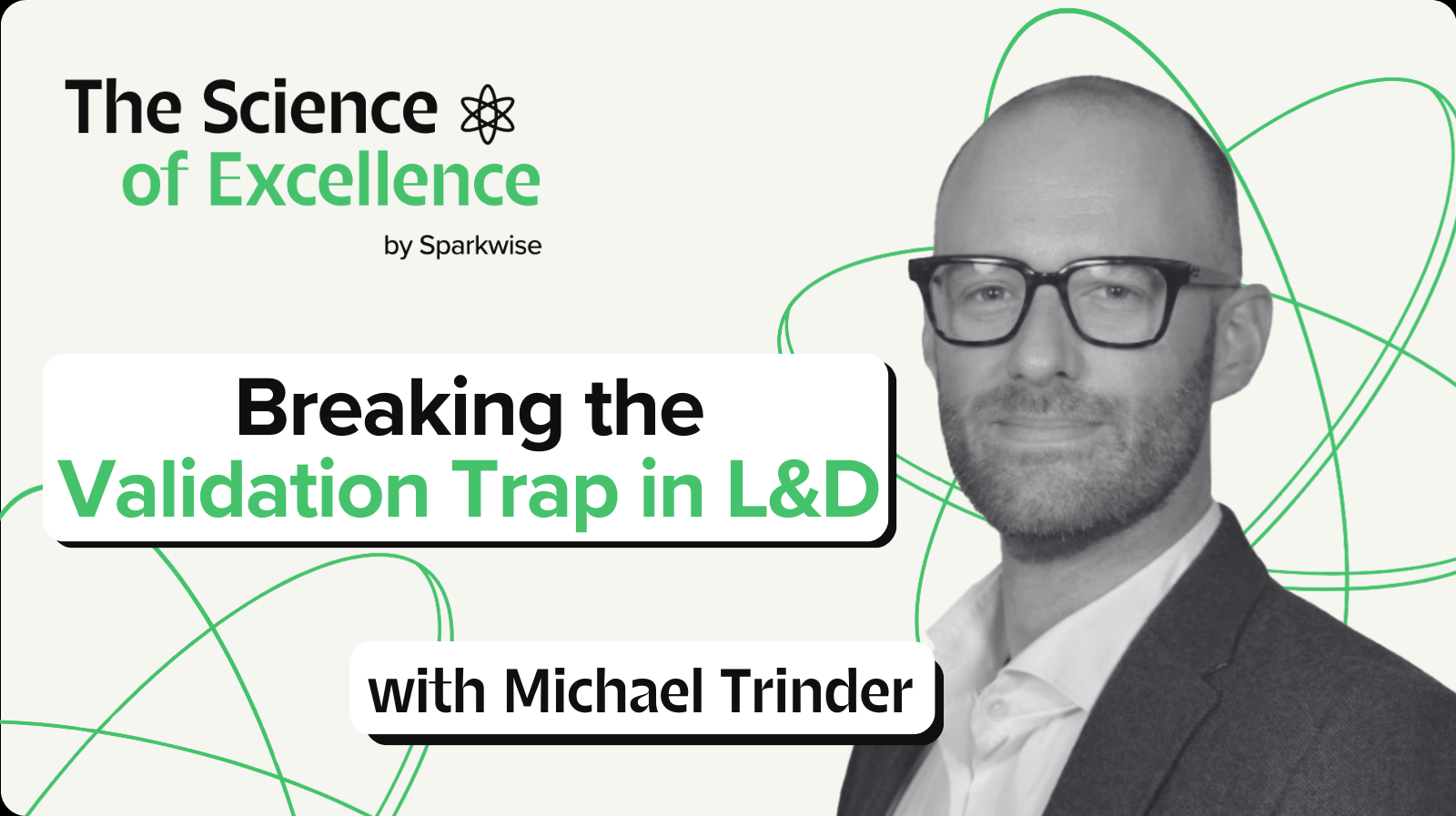 Breaking the Validation Trap in L&D