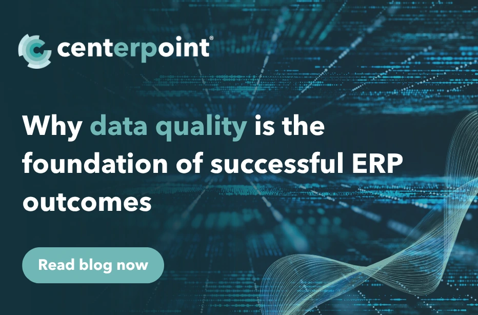 Why data quality is the foundation of successful ERP outcomes