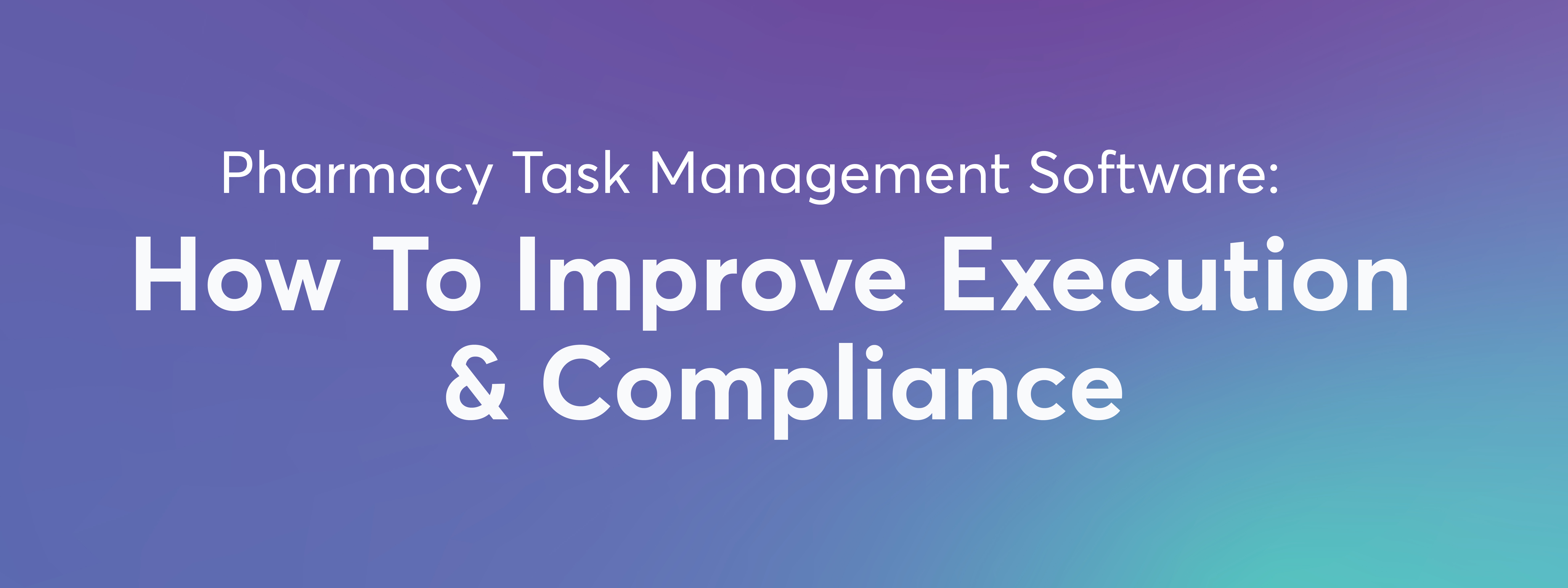 Pharmacy Task Management Software for Retail Execution | ThinkTime