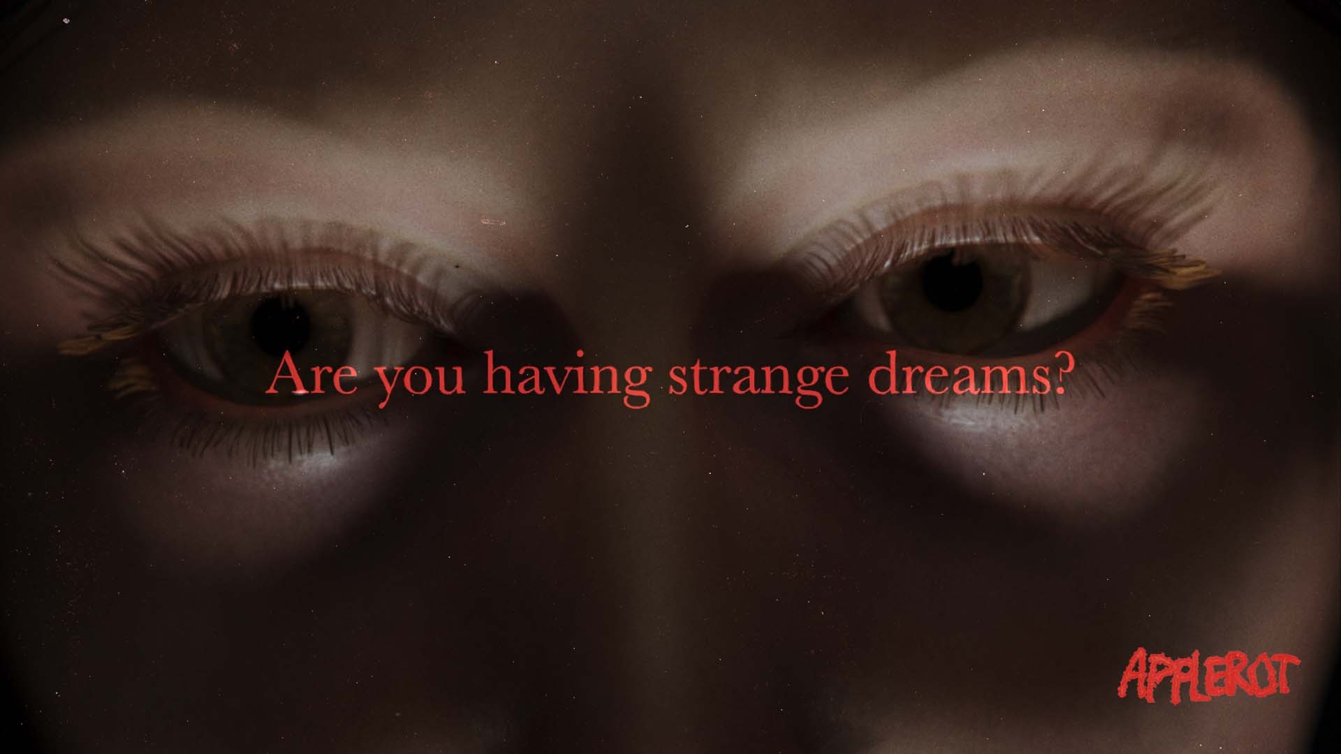Uncanny close-up of Eve’s eyes in Apple Rot - showcasing harsh cinematic horror lighting with red text 'Are you having strange dreams?' and the Blauw Films logo.
