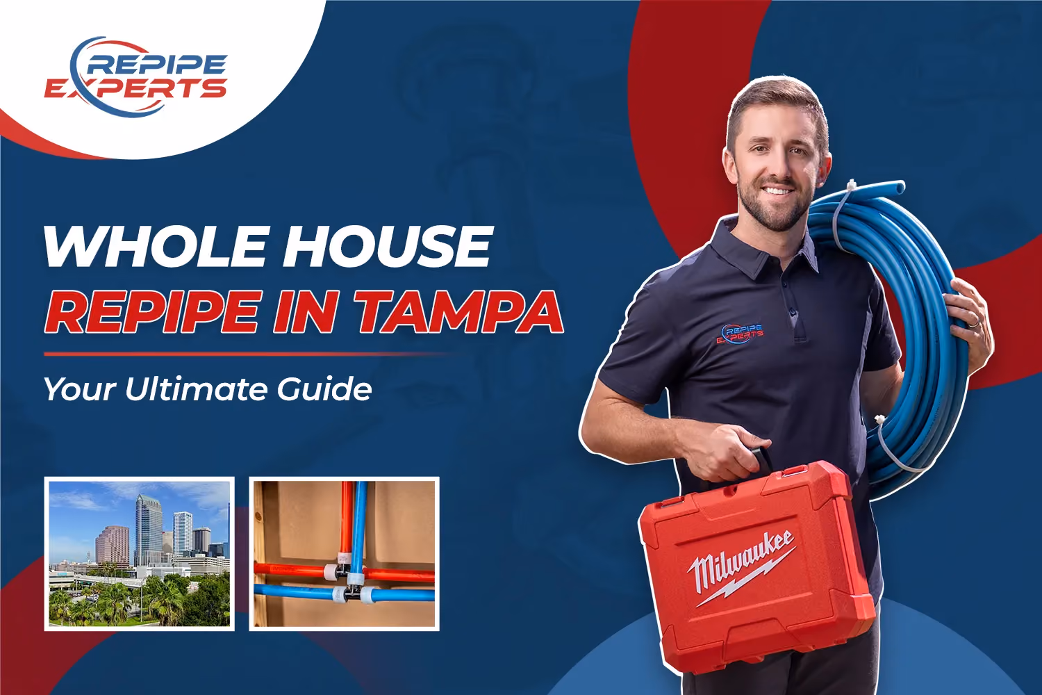 Whole House Repipe in Tampa by Repipe Experts
