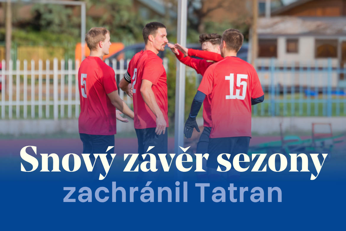 Příběh se šťastným koncem. Tatran zvládl závěr sezony a udržel krajský přebor