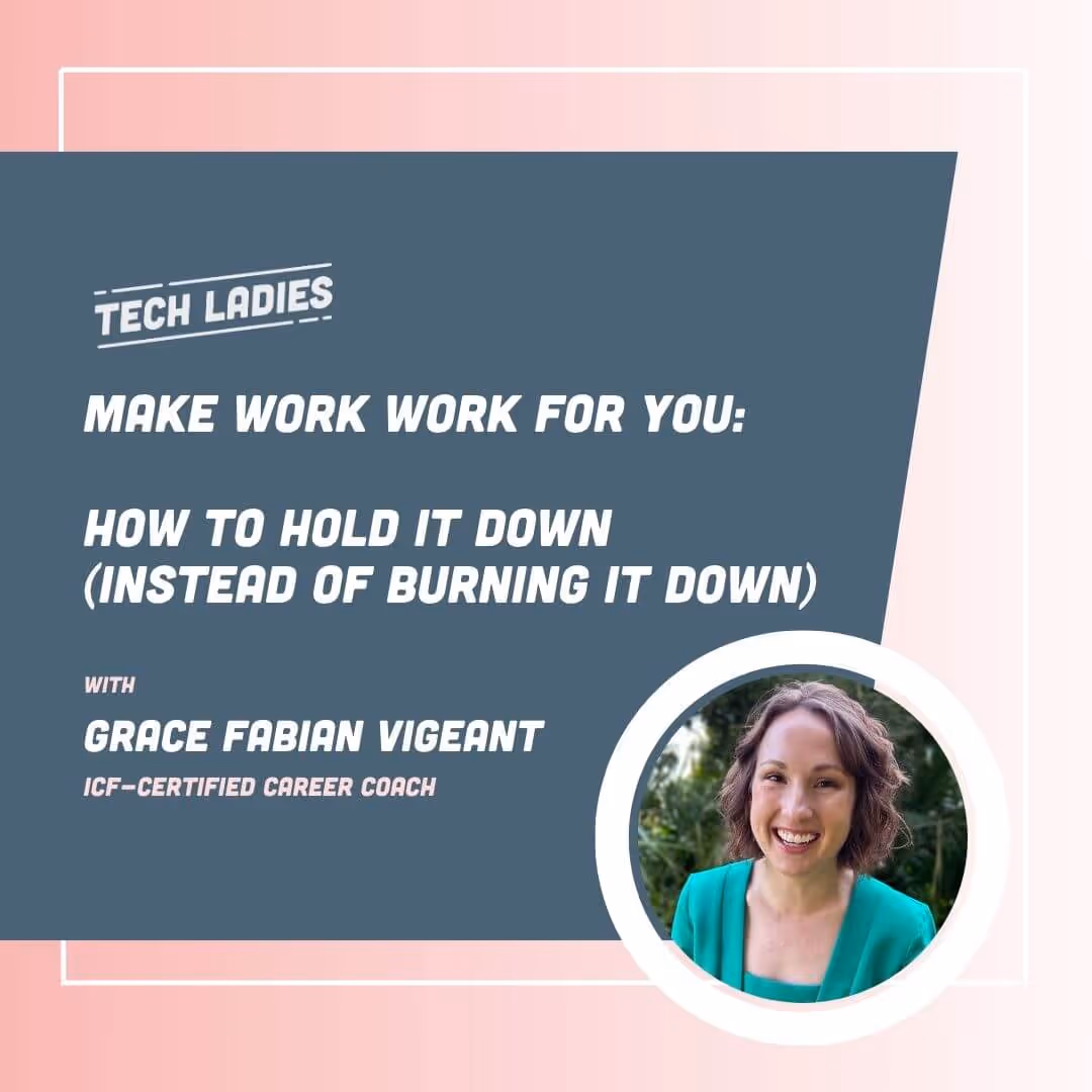 Make Work Work For You: How to Hold It Down (Instead of Burning It Down)