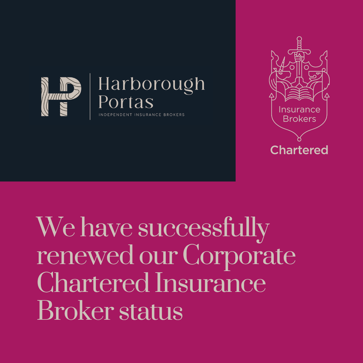 We have successfully renewed our Corporate Chartered Insurance Broker status