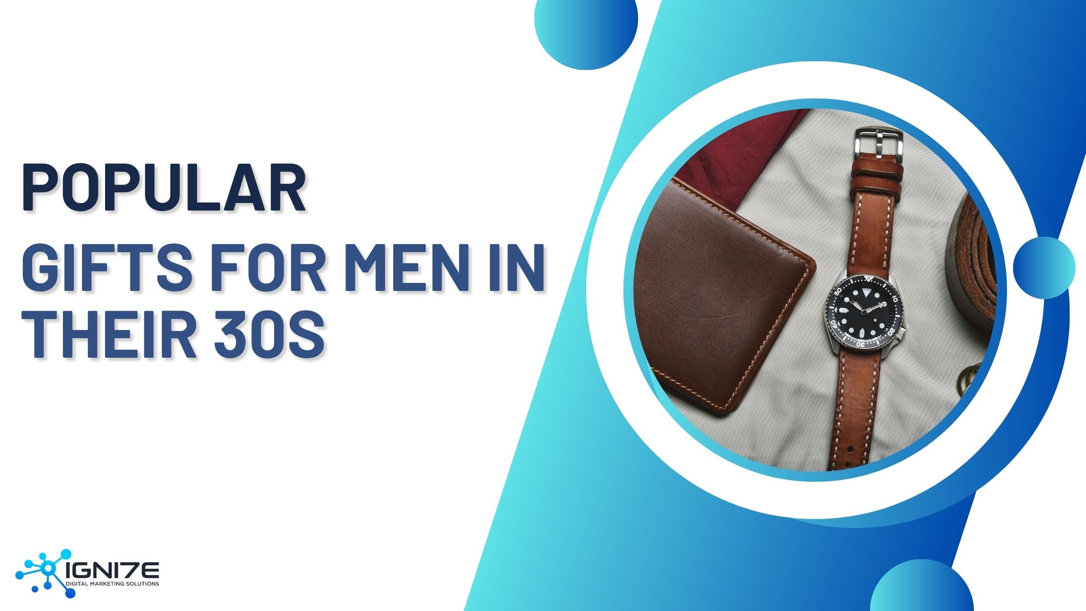 Top 8 Gift Ideas for Men in Their 30s