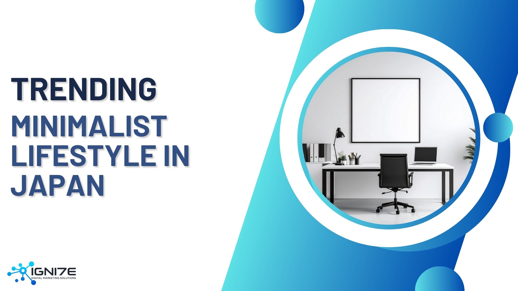 Top Minimalist Lifestyle Trends in Japan