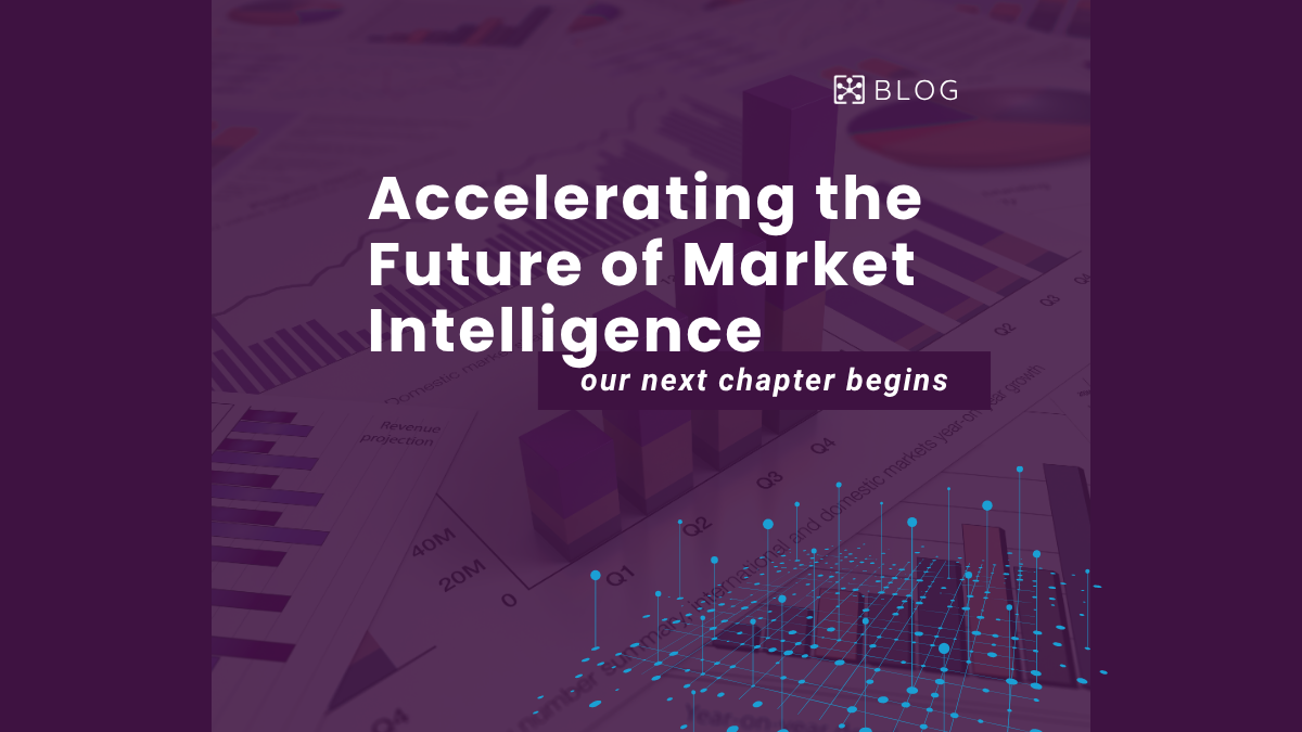Accelerating the Future of Market Intelligence