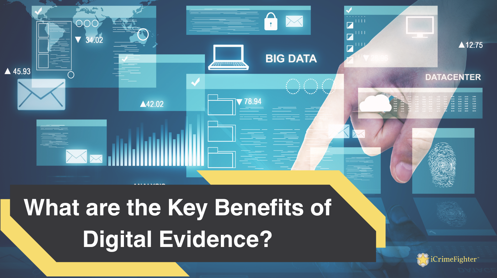 What are the key benefits of digital evidence?