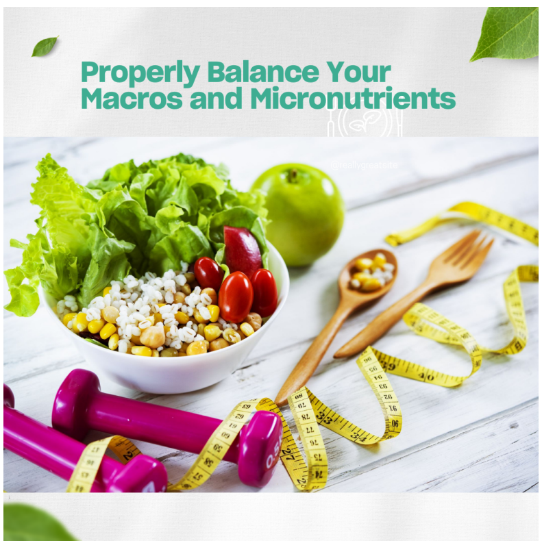 The Importance of Balancing Macro and Micronutrients