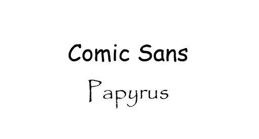 comic sans papyrus.png