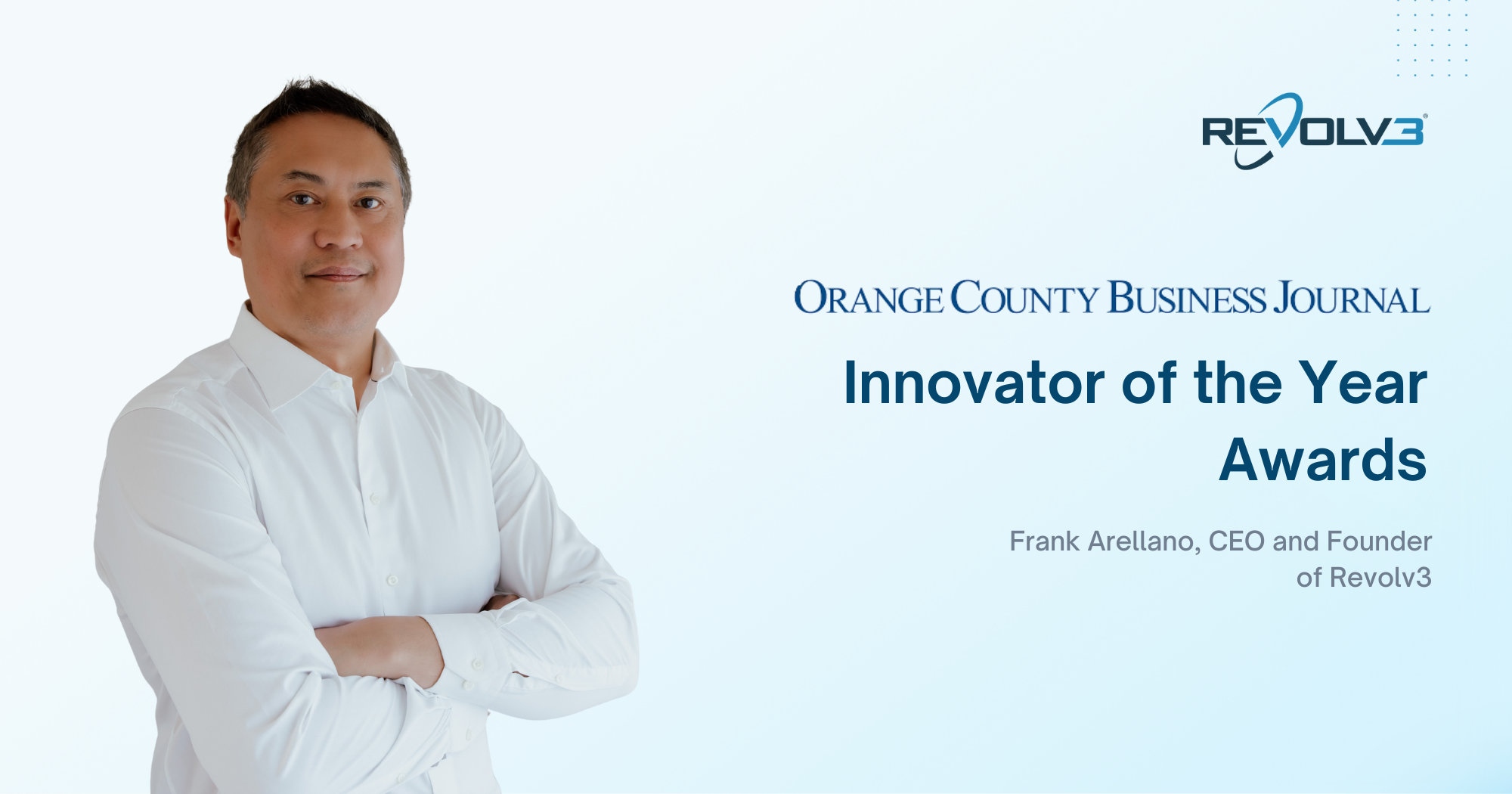 Frank Arellano, CEO of Revolv3, Finalist for 2025 Innovator of the Year Award