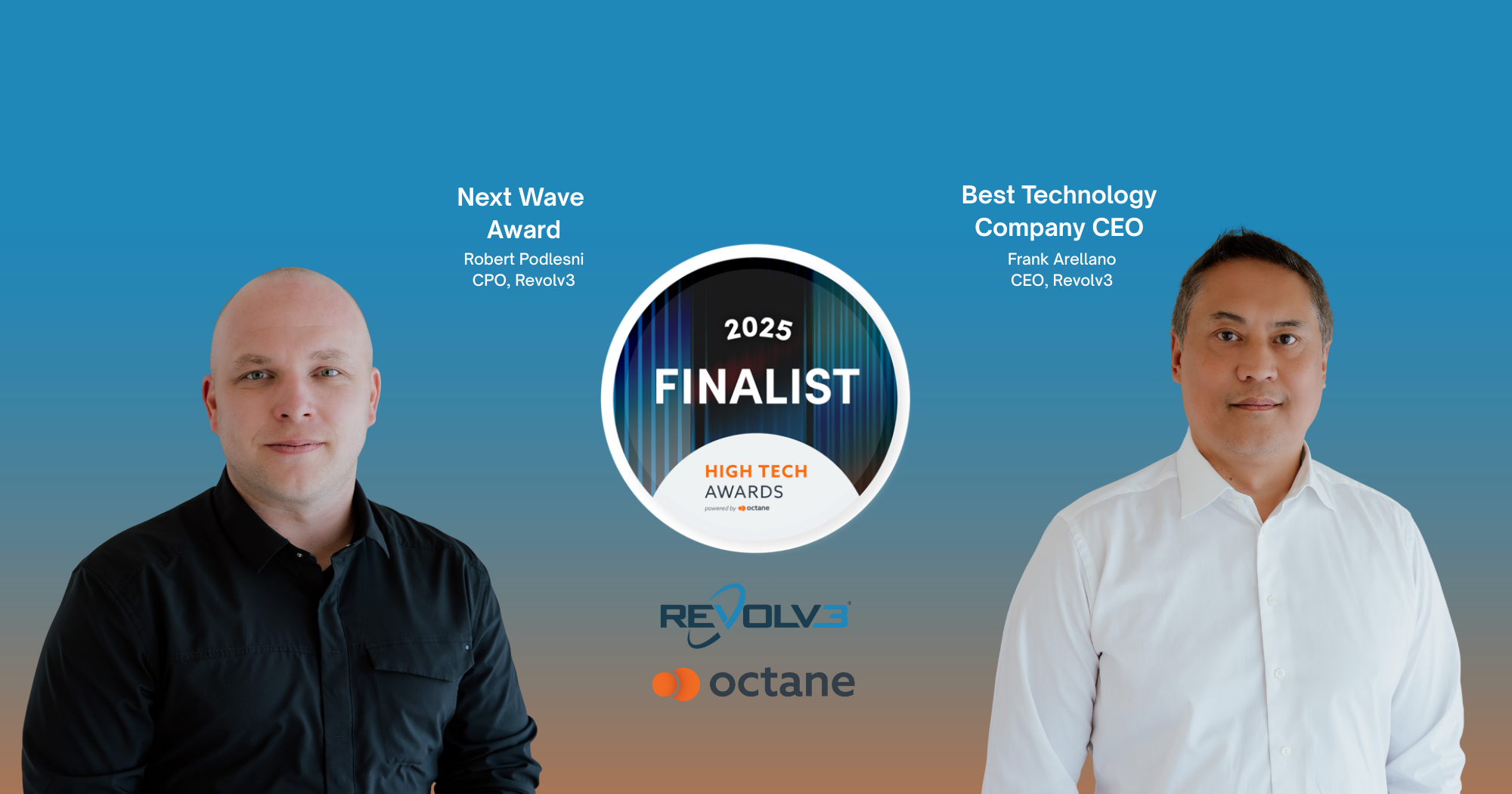 Revolv3 CEO Frank Arellano and CPO Robert Podlesni Nominated at Octane OC High Tech Awards 2025