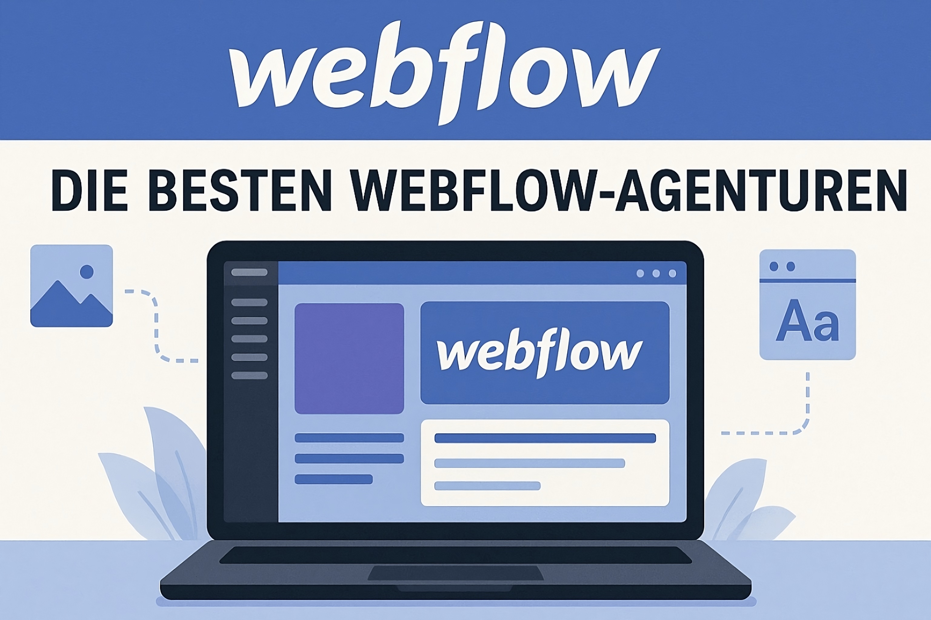 Suchen Sie die beste Webflow Agentur? – Unsere Top 13 hilft Ihnen