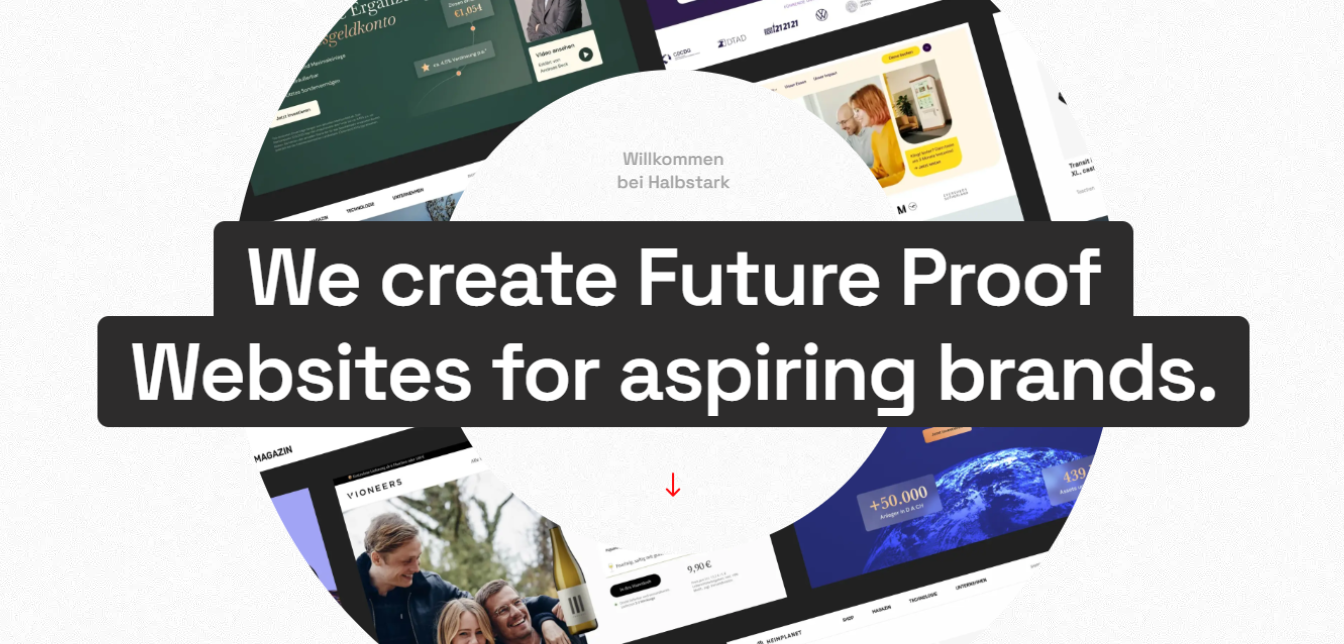 Hero-Banner der Hamburger Agentur Halbstark mit dem Slogan „We create Future Proof Websites for aspiring brands“, hinterlegt mit einer Collage kreativer Webprojekte. Dies verdeutlicht den im Artikel beschriebenen Fokus auf zukunftssicheres Design und UX/UI für Startups und aufstrebende Marken.