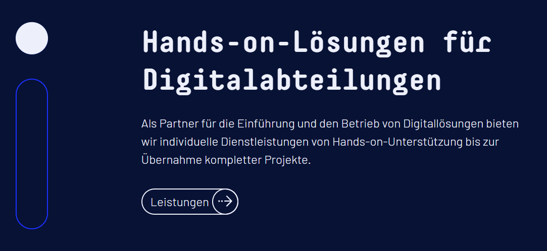 Als Partner für die Einführung und den Betrieb von Digitallösungen bieten wir individuelle Dienstleistungen von Hands-on-Unterstützung bis zur Übernahme kompletter Projekte.