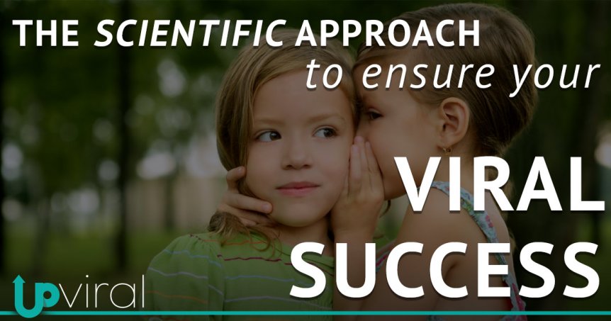 The Proven & Scientific Approach To Go Viral