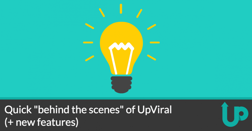 Quick "behind the scenes" of UpViral (new features)