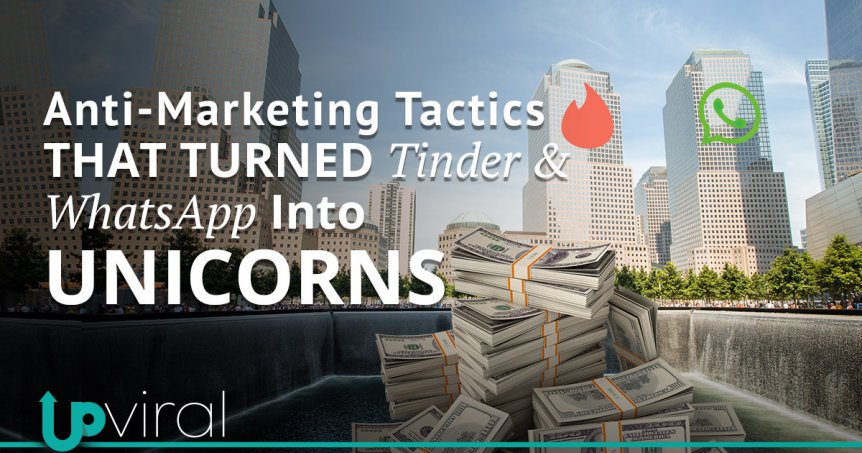 Anti-marketing tactics that turned Tinder and Whatsapp into unicorns