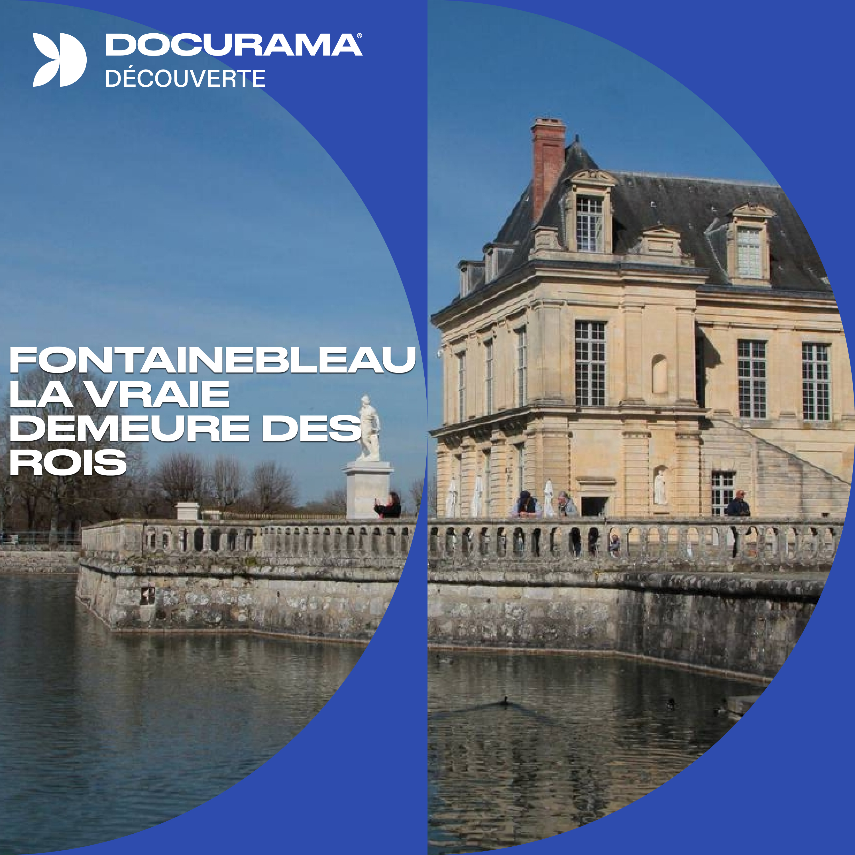 Fontainebleau, la vraie demeure des rois