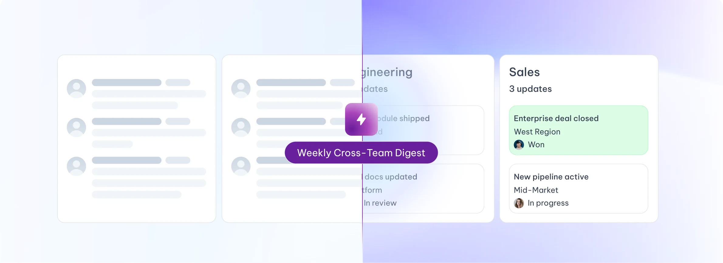 Weekly Cross-Team Digest: one view of updates across Sales and Engineering