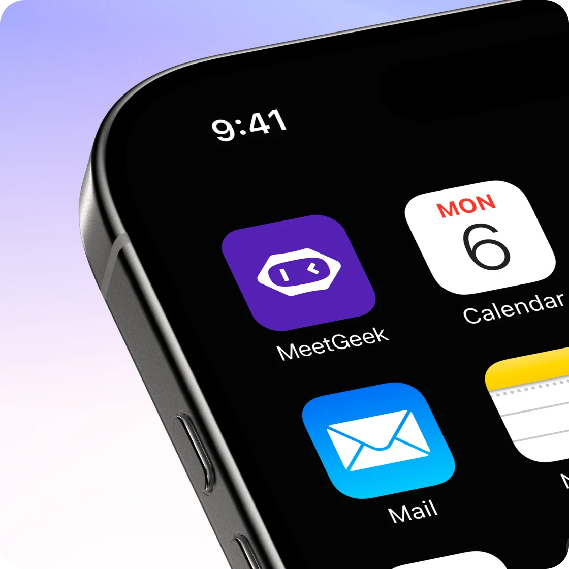 Phone home screen with the MeetGeek: AI Note Taker app installed alongside Calendar and Mail