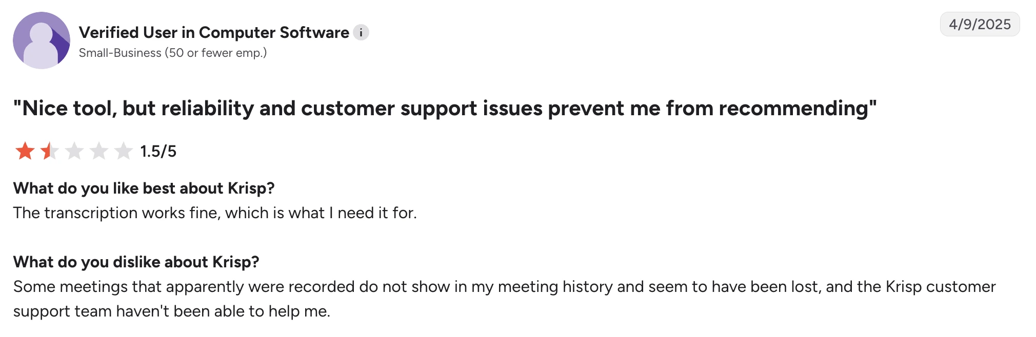 G2 review of Verified User in Computer Software about Krisp's reliability