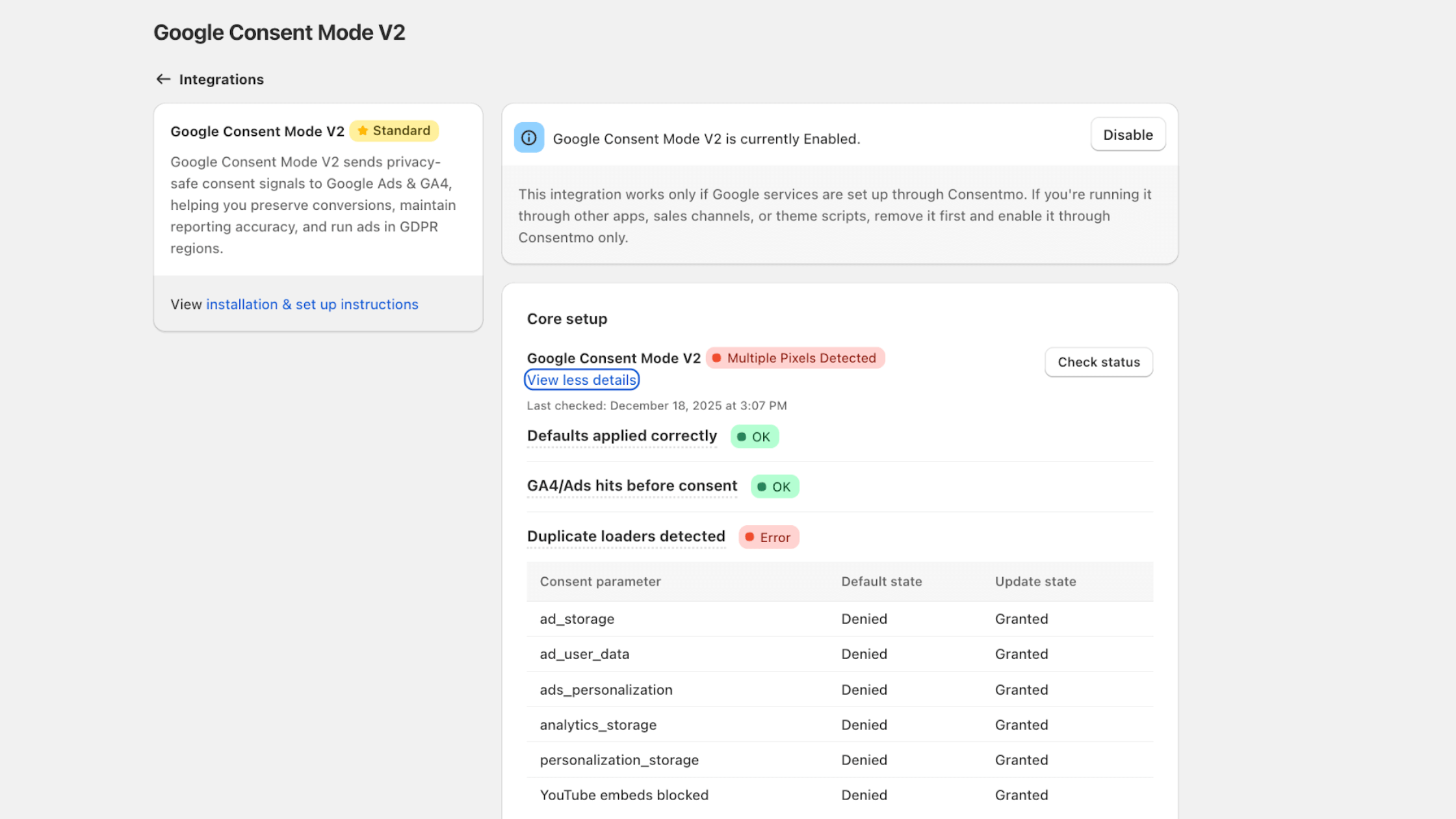 A screenshot of the Google Consent Mode V2 dashboard in Consentmo displays a status of Multiple Pixels Detected as of December 18, 2025. The interface includes a warning that conflicting scripts from other apps or theme files must be removed for the integration to function correctly. In the Core setup checklist, "Defaults applied correctly" and "GA4/Ads hits before consent" are marked with green OK badges, but "Duplicate loaders detected" is marked with a red Error badge. A detailed table below the checklist shows the status of various consent parameters, such as ad_storage, ad_user_data, and analytics_storage, all of which are configured with a Denied default state and a Granted update state.