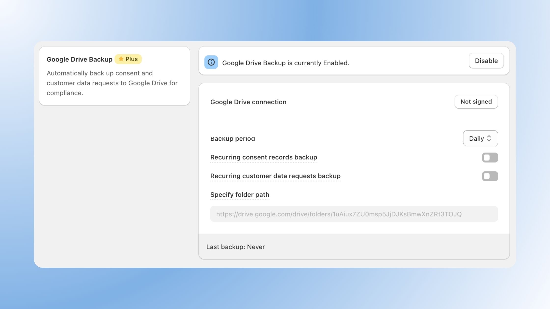 A clean, light-gray software dashboard for "Google Drive Backup" settings. Blue outlines highlight key new features: the integration description, the connection status, a dropdown menu for "Daily" backup frequency, a toggle for "Recurring customer data requests backup," and a green success bar at the bottom showing the "Last backup" status