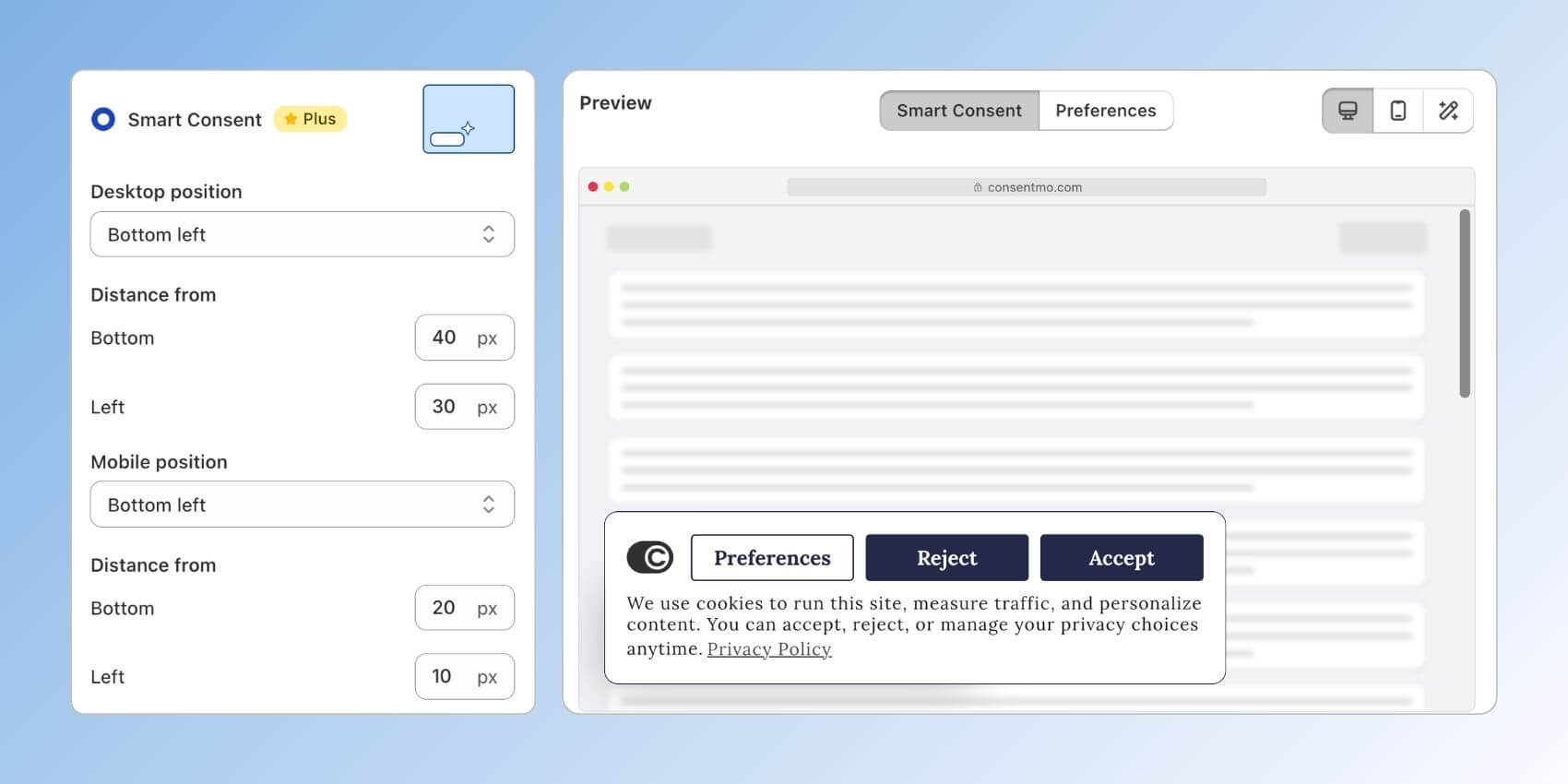 Smart Consent's appearance is configurable from the Consentmo admin: colors, positioning, sizing, and integration with your existing design settings.
