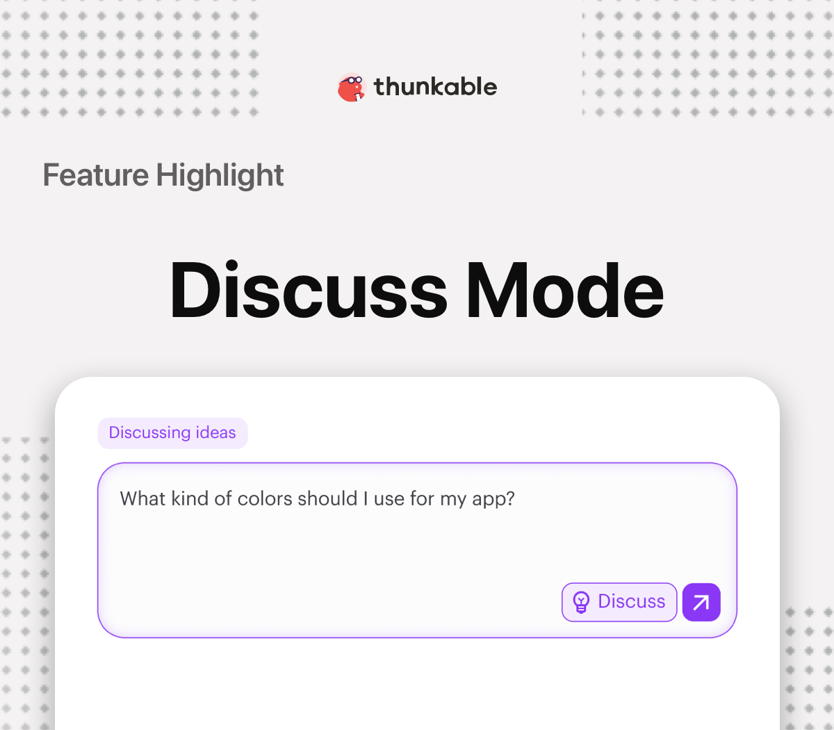 Feature Highlight - Discuss Mode