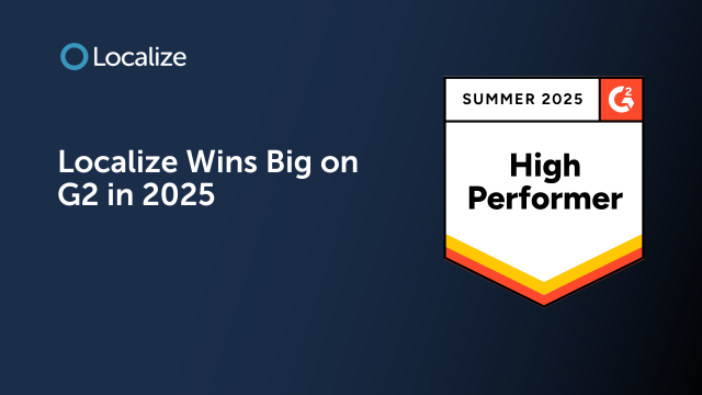 Localize Awarded Top Recognition in G2’s 2025 Reports