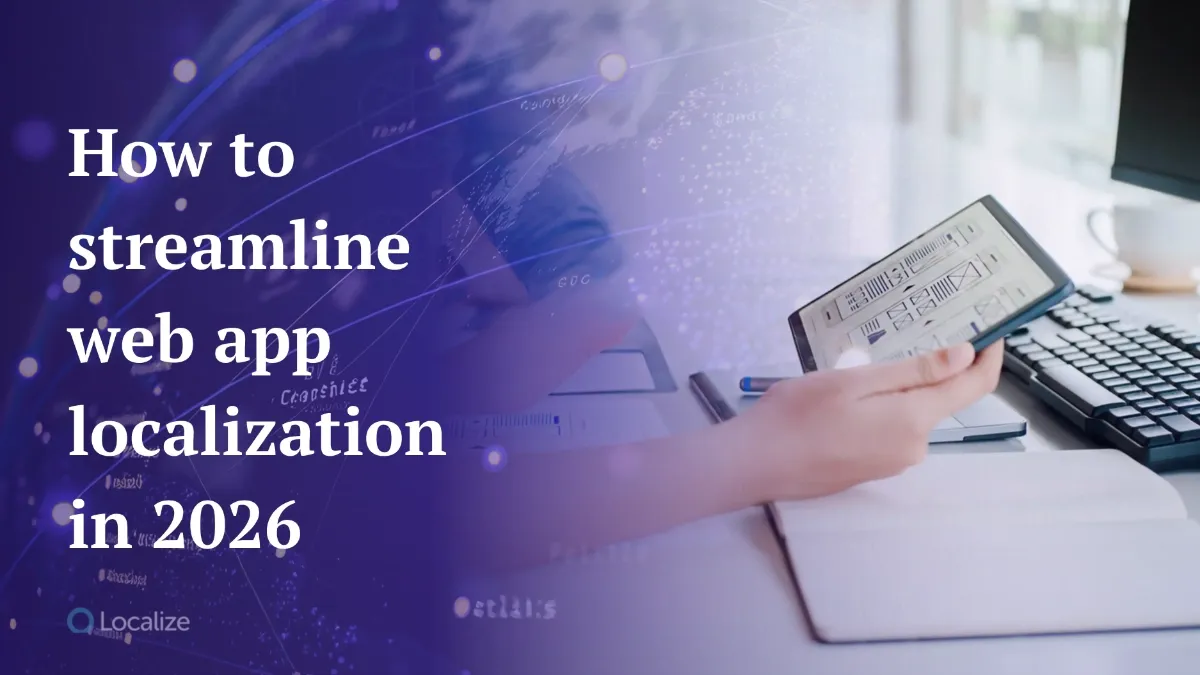 How to streamline web app localization in 2026