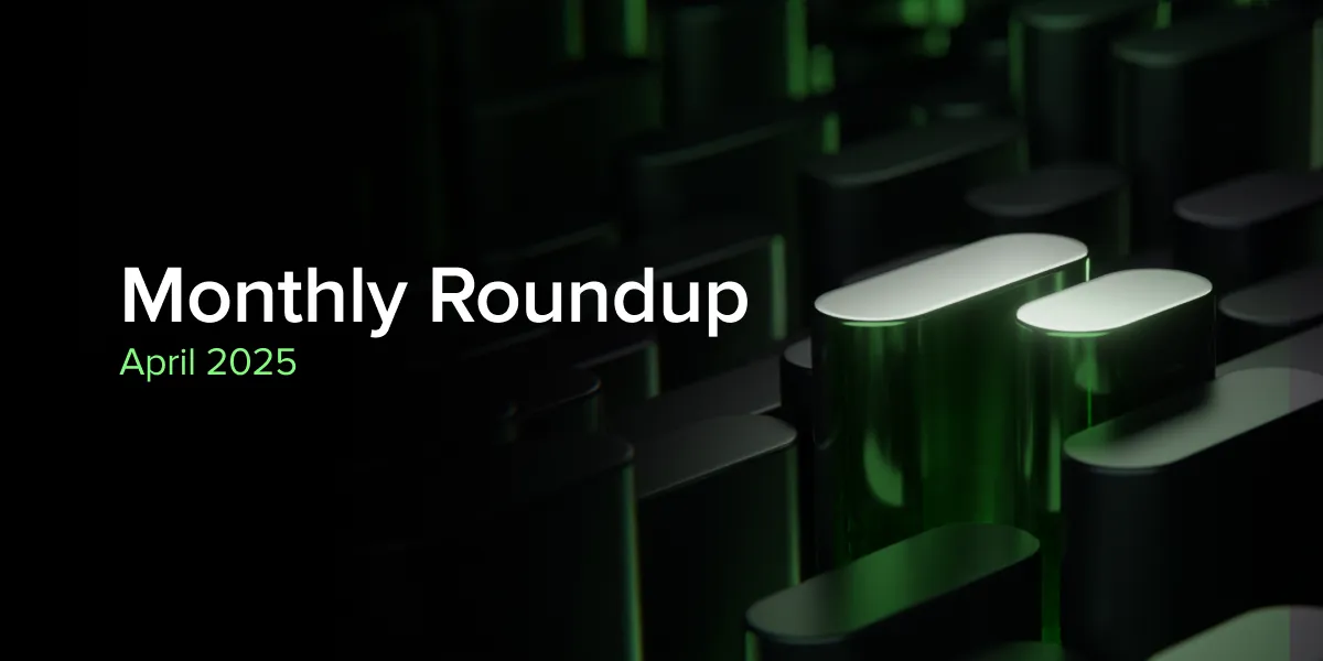April 2025 - Monthly Recap