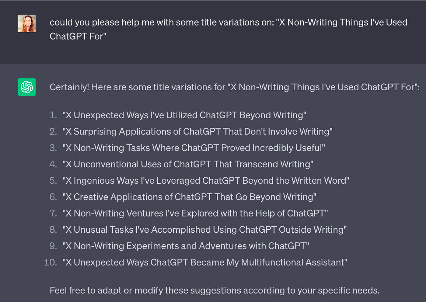 screenshot of chatGPT convo. I am asking it to give me title variations on “X non-Writing Things I’ve Used ChatGPT For”