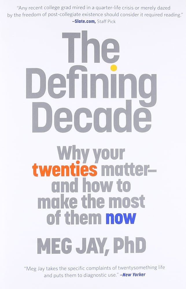 The Defining Decade by Meg Jay