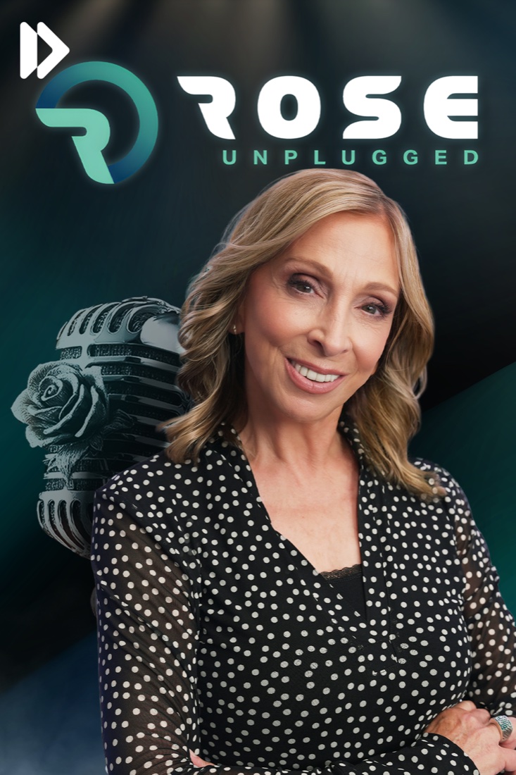 Rose Unplugged