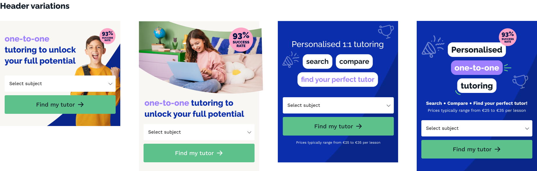 Four header variations for personalized one-to-one tutoring showing young students with a 93% success rate and a subject selection dropdown with a green 'Find my tutor' button.