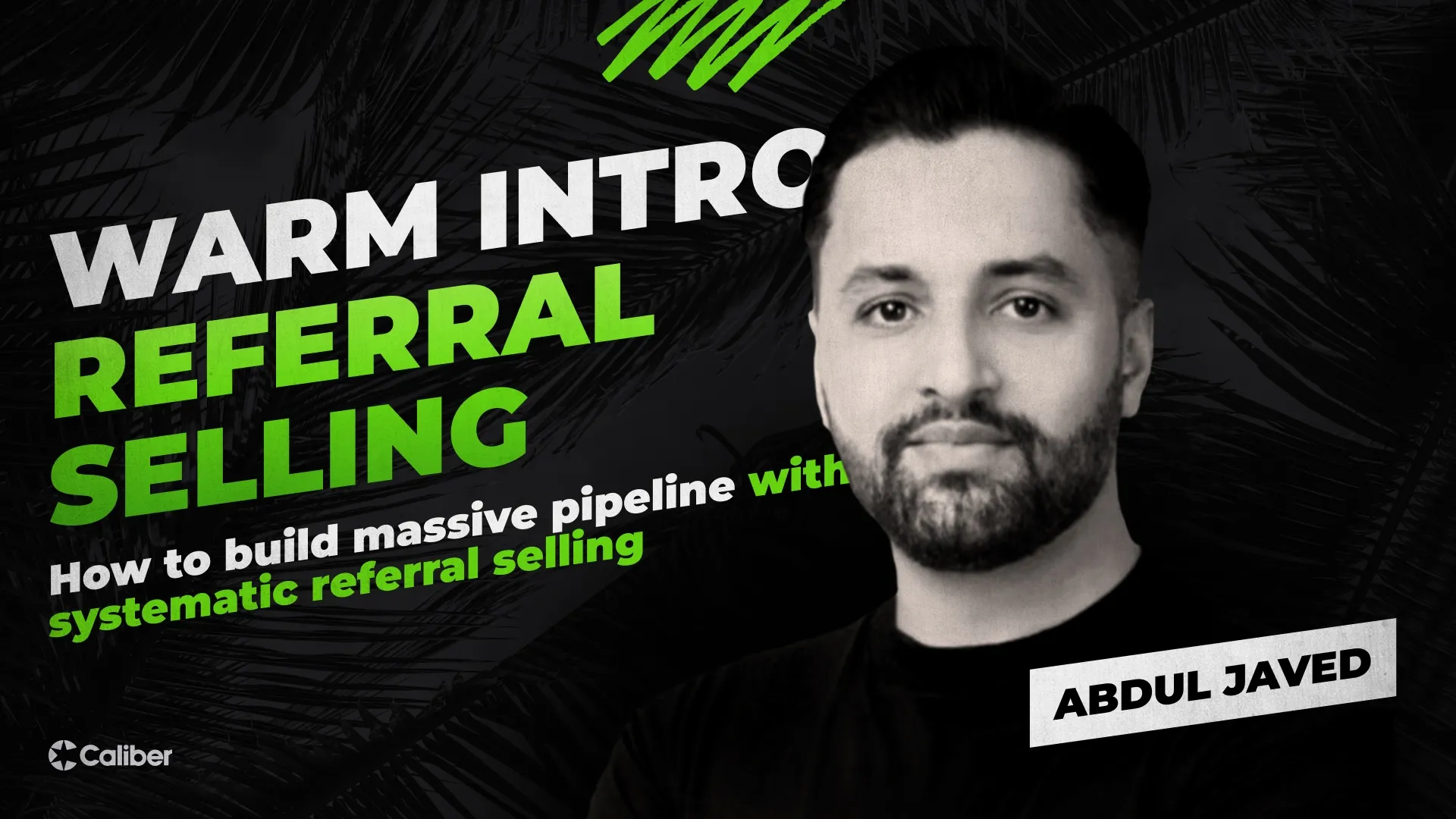 Promotional banner with text 'Warm Intro Referral Selling: How to Build Massive Pipeline with Systematic Referral Selling' featuring a smiling man in a beige blazer, Abdul Javed, and pclub.io logo on black background with green doodles.