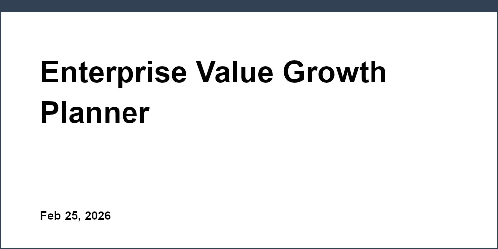 Enterprise Value Growth Planner