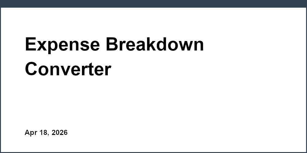 Expense Breakdown Converter