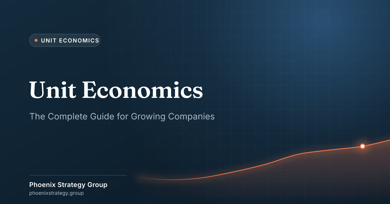 Unit Economics: The Complete Guide for Growing Companies