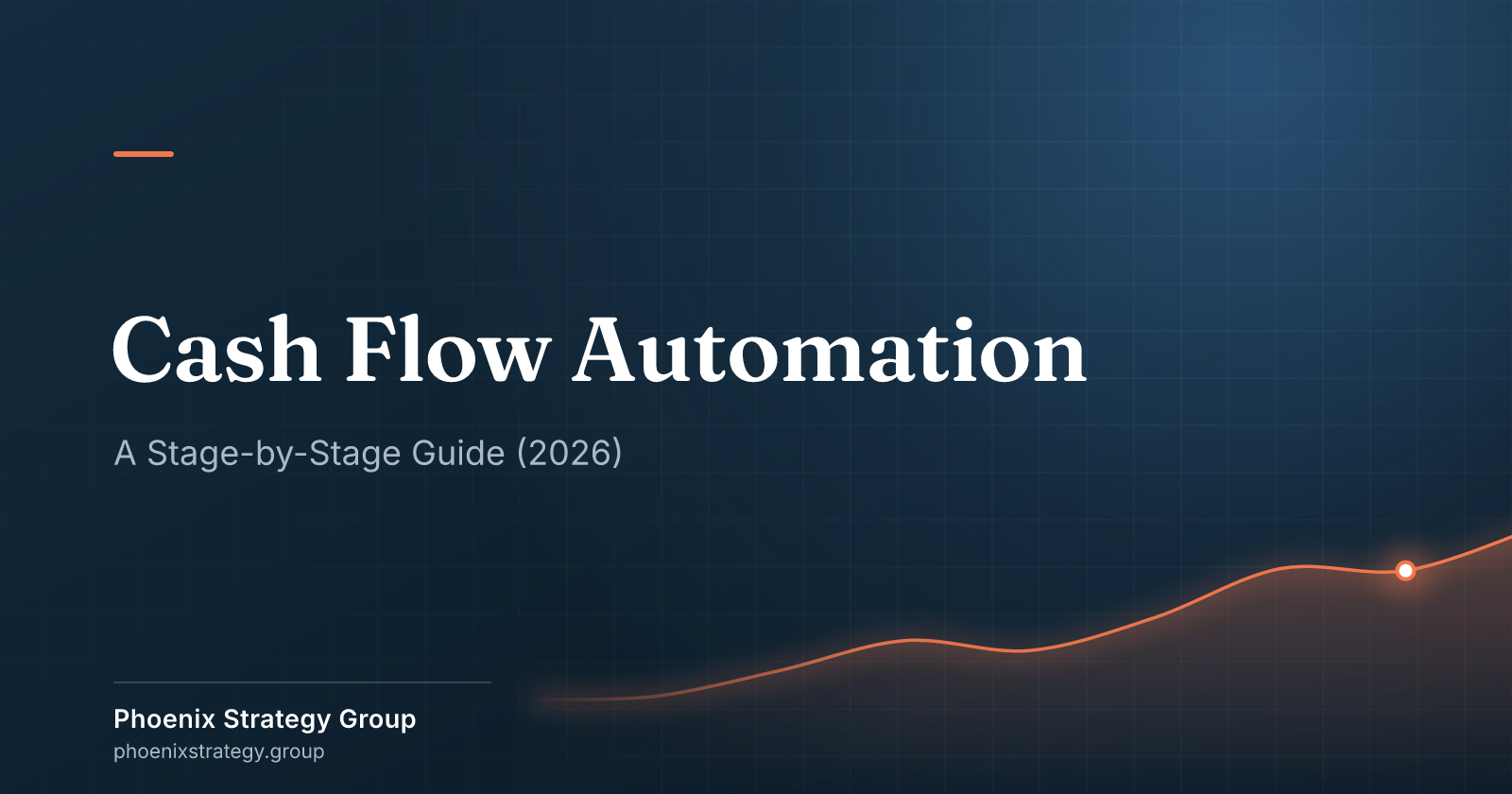 Cash Flow Automation: A Stage-by-Stage Guide (2026)