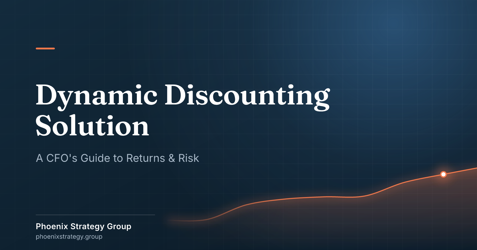 Dynamic Discounting Solution: A CFO's Guide to Returns & Risk