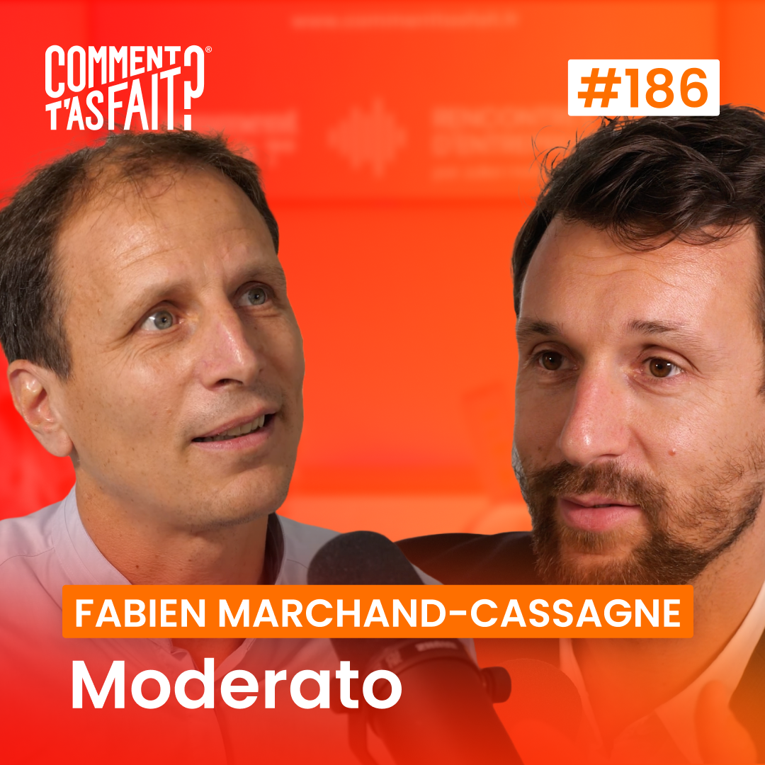 #186 Fabien Marchand-Cassagne (Moderato) - Comment il a vendu 400 000 bouteilles… de vin sans alcool ?