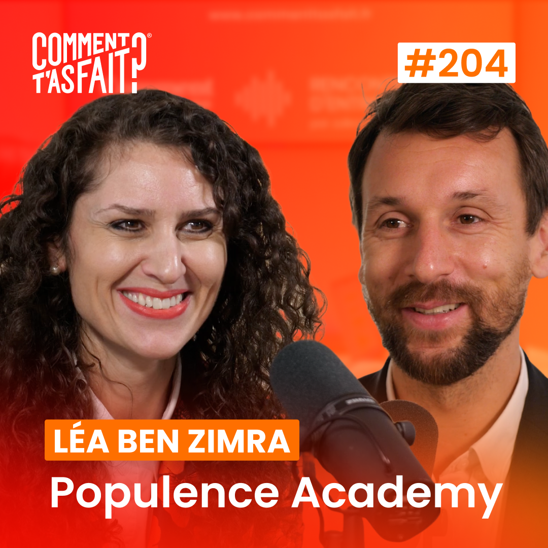 #204 Léa Ben Zimra (Populence Academy) - Elle vous apprend à vendre en mangeant (oui, vraiment)